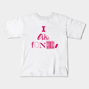 I like fonts (red) Kids T-Shirt